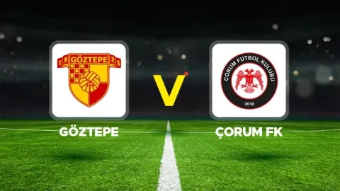 Göztepe - Çorum FK maçı ne zaman, hangi kanalda, saat kaçta?