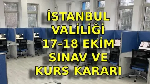 HAFTA SONU EHLİYET SINAVI VE KURSLAR YOK MU, İPTAL Mİ? Son dakika İstanbul Valiliği 17-18 Ekim kurs ve sınav açıklaması