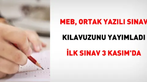 MEB, Ortak Yazılı Sınav Kılavuzunu yayımladı: İlk sınav 3 Kasım'da