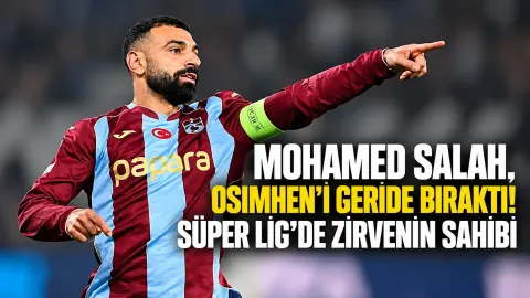 Mohamed Salah, Osimhen'i geride bıraktı! Süper Lig'de zirvenin sahibi