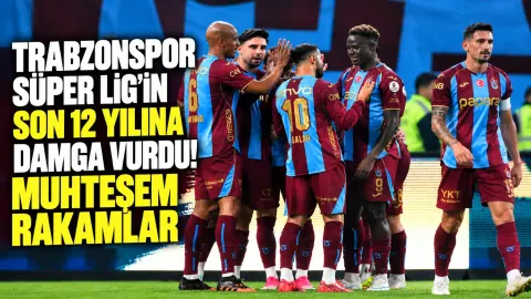 Trabzonspor Süper Lig'in son 12 yılına damga vurdu! Muhteşem rakamlar