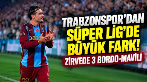 Trabzonspor'dan Süper Lig'de büyük fark! Zirvede 3 bordo-mavili